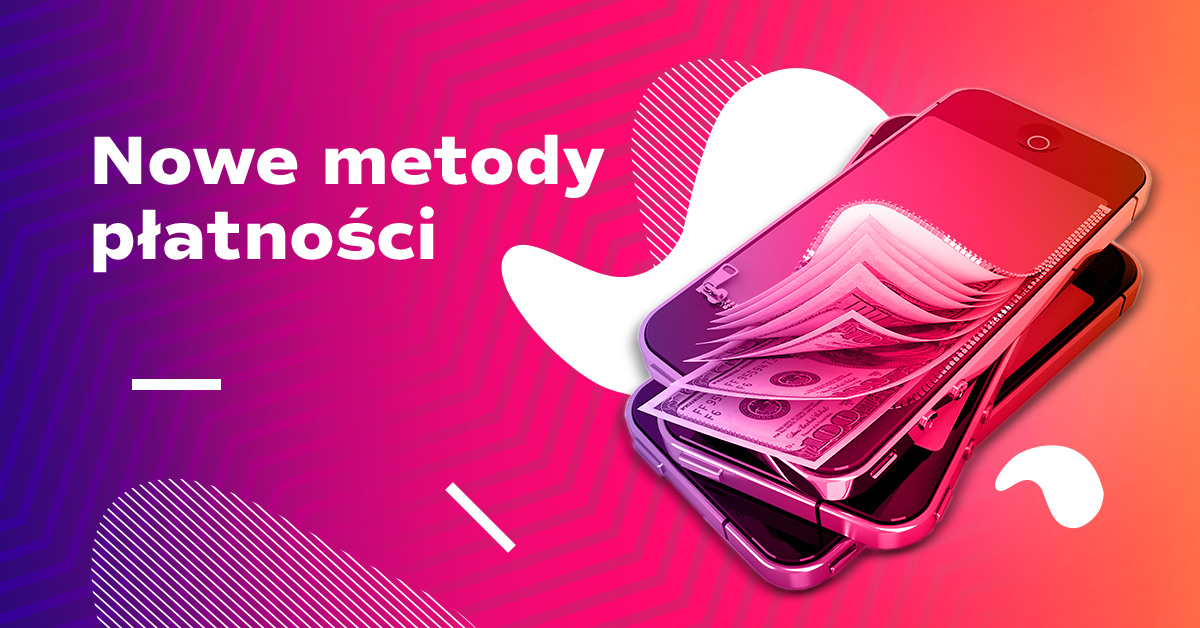 Nowoczesne metody płatności